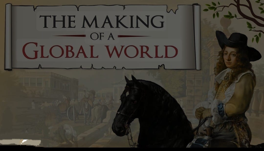 The making of a global world