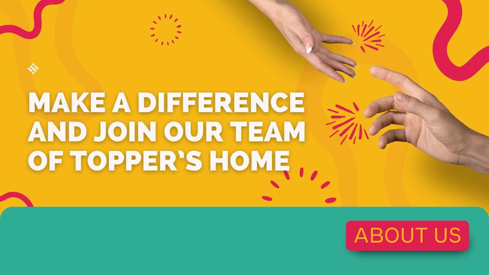 Make a Difference and Join Our Team of TOPPER’S HOME