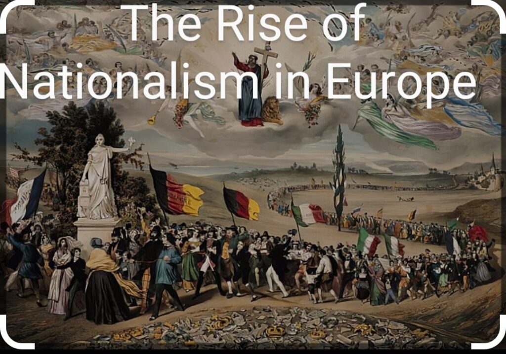 The Rise of Nationalism in Europe