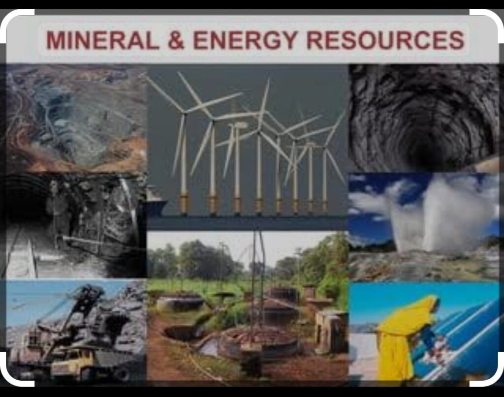 Mineral and Energy Resources